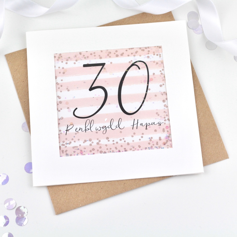 Rose Gold & Pink - Penblwydd Hapus - 30 - Confetti Card