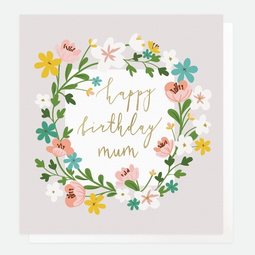 Happy Birthday Mum Flowers Images Happy Birthday Mum Floral- Card