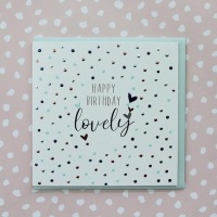 Happy Birthday Lovely - Card