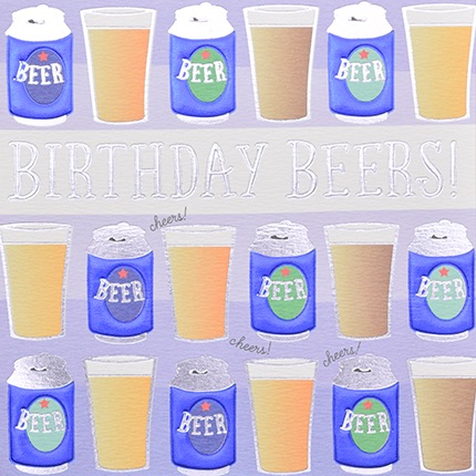 Birthday Beers, Birthday card, happy birthday card, modern birthday cards