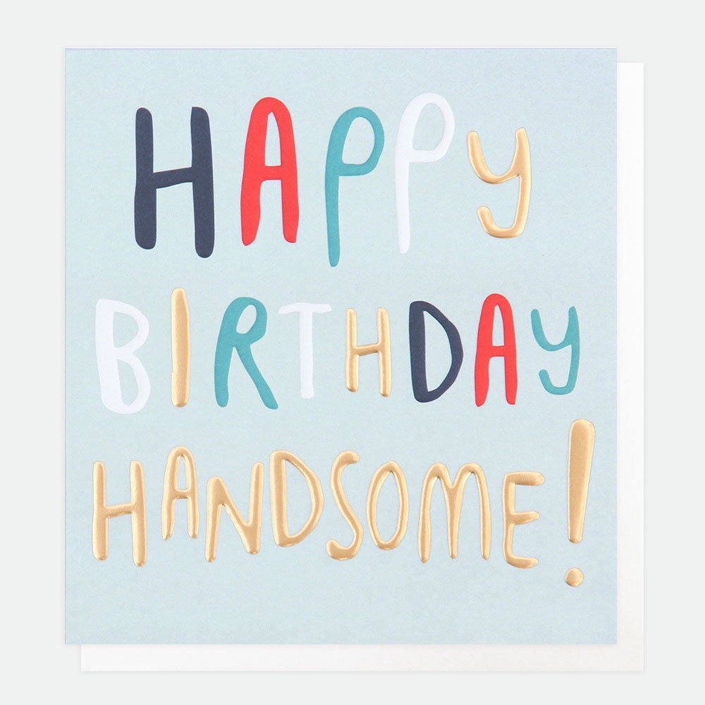 Happy Birthday Handsome, Birthday card, happy birthday card, modern birthda