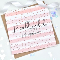 <!--091-->Pink & Rose Gold Stripe - Penblwydd Hapus - Card