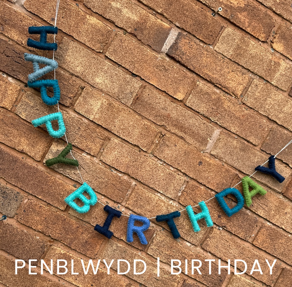 Penblwydd/Birthday