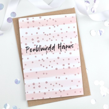 Pink & Rose Gold  Stripe - Penblwydd Hapus - Card