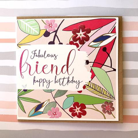 Fabulous Friend Happy Birthday - Card