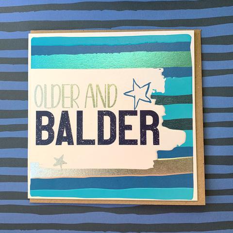 Older and Balder Birthday - Card