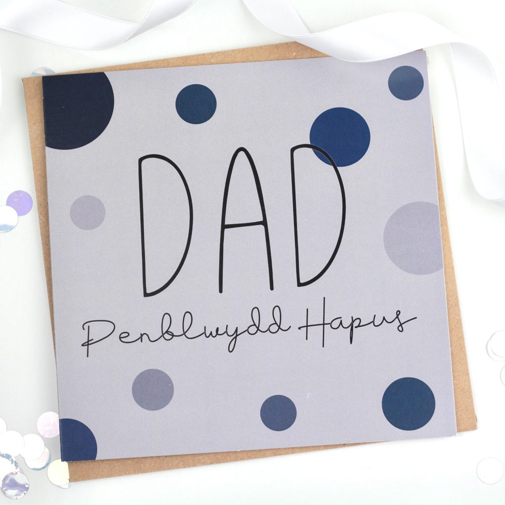 Dad - Penblwydd Hapus - Card