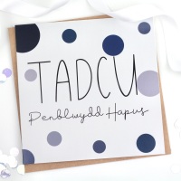 Tadcu - Penblwydd Hapus - Card