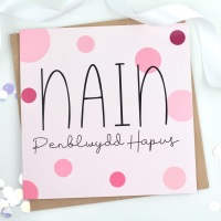 Nain - Penblwydd Hapus - Spotty - Card