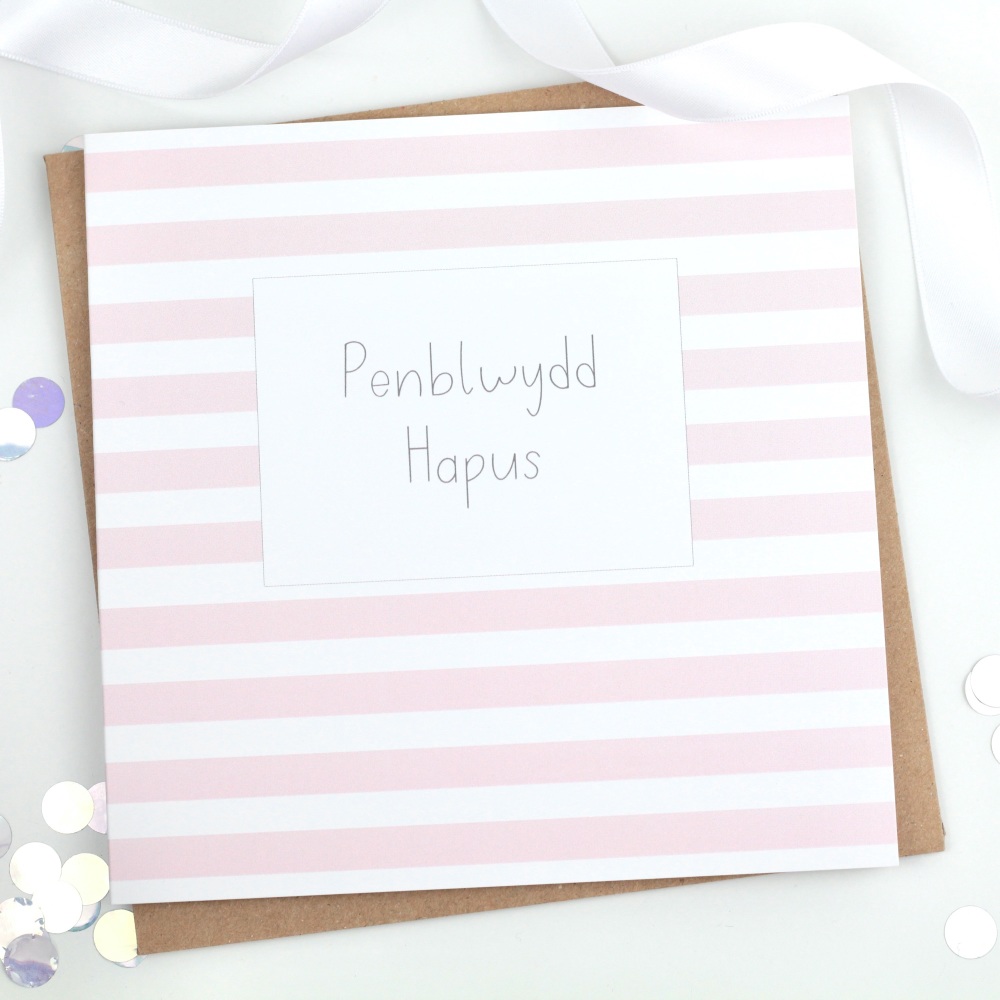 Penblwydd Hapus - Pink Stripy - Card