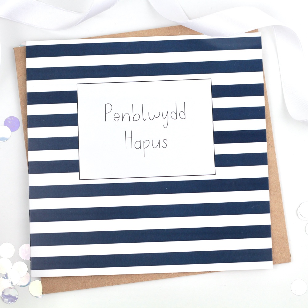Penblwydd Hapus - Blue Stripy - Card