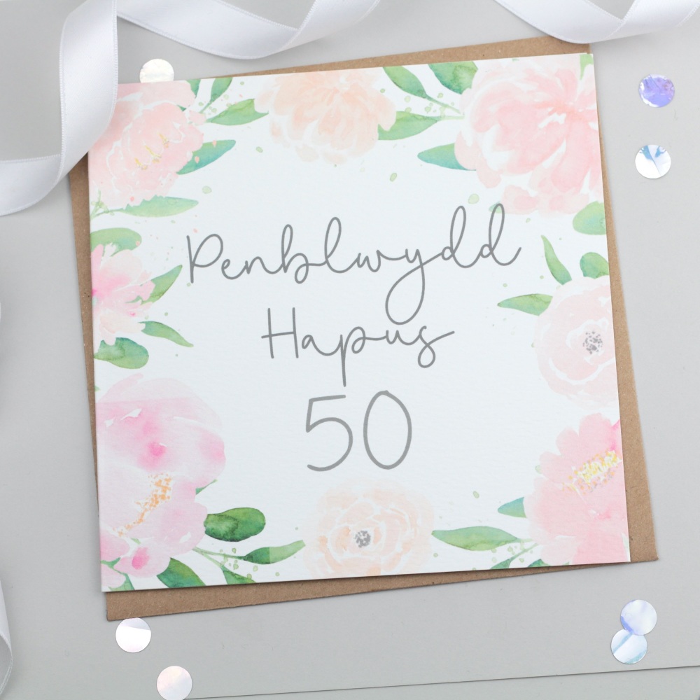 Penblwydd Hapus 50 - Floral Watercolour Card