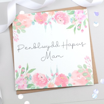 Penblwydd Hapus Mam - Floral - Card