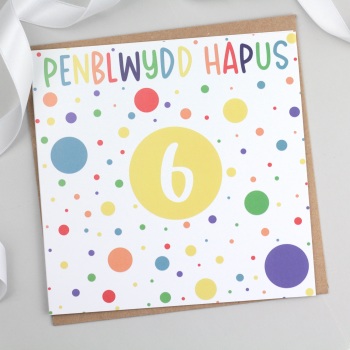 Cerdyn Penblwydd Hapus 6 - Spotty Welsh 6th Birthday Card