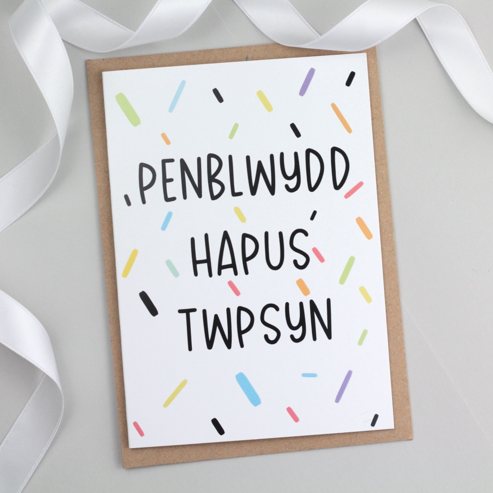 Cerdyn Penblwydd Hapus Twpsyn - Stupid Welsh Birthday Card