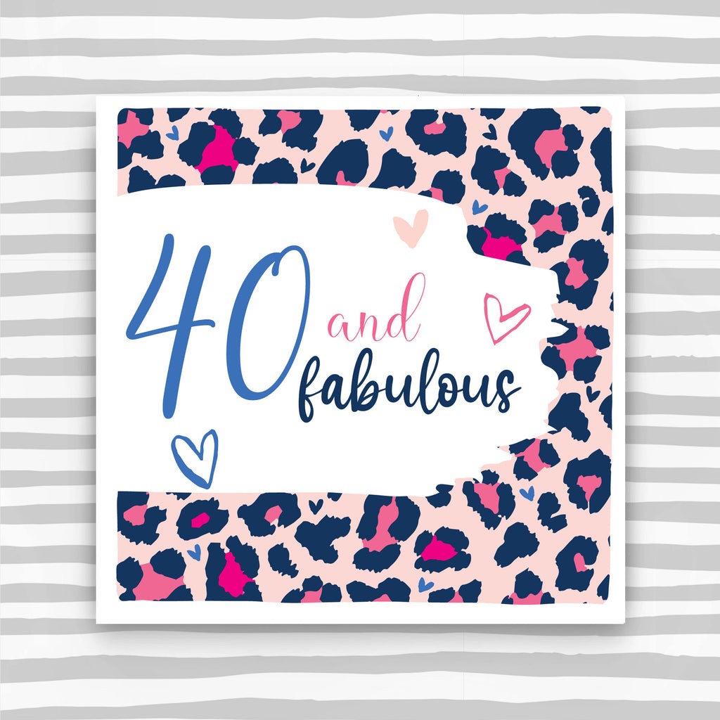 40th Birthday Card and Fabulous