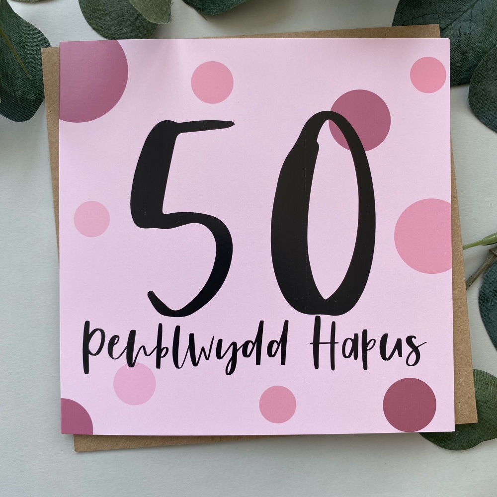 Cerdyn Penblwydd Hapus 50 Pinc | Welsh Happy 50th Birthday Pink Card