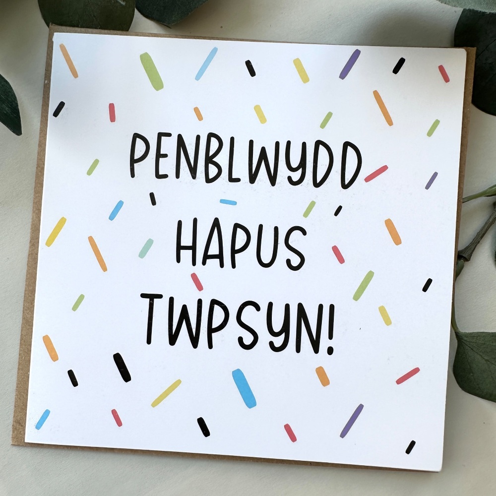 Cerdyn Penblwydd Hapus Twpsyn | Welsh Cheeky Card