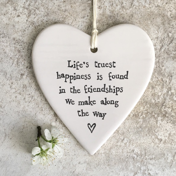 Life's Truest Happiness is Found in the Friendships we make along the way Ceramic Heart | East of India