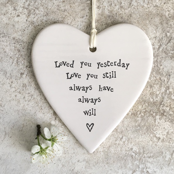 Loved you yesterday Love you still always have and always will Ceramic Heart | East of India