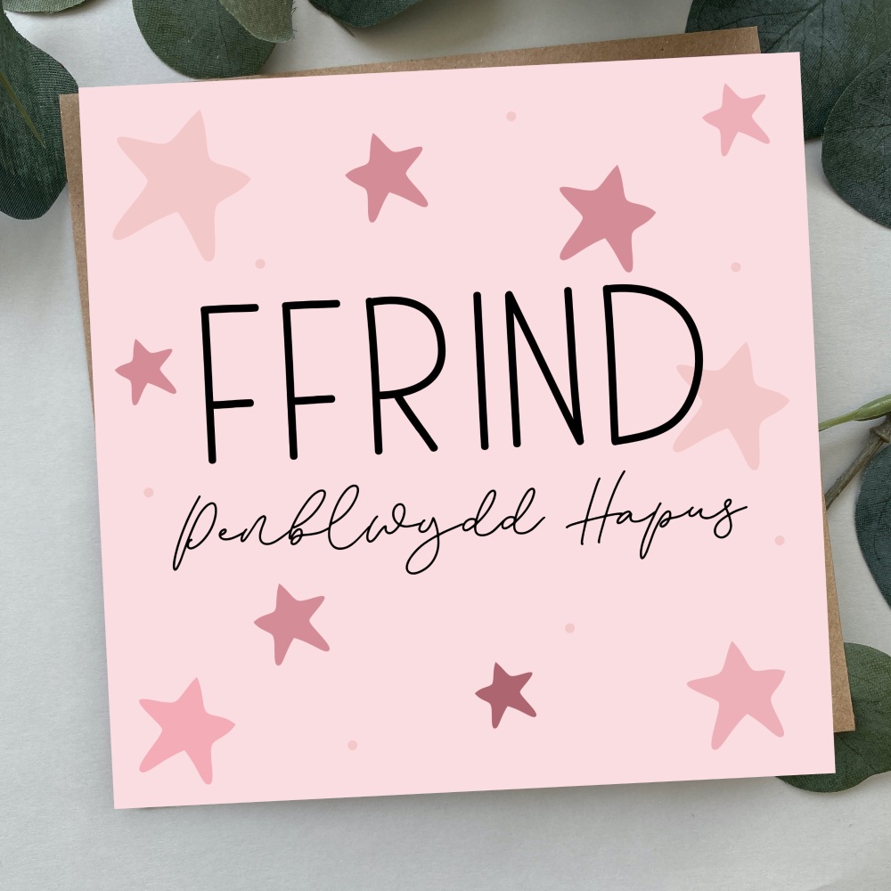 Cerdyn Penblwydd Hapus Ffrind Serennog | Welsh Happy Birthday Friend Card Pink Bold Stars