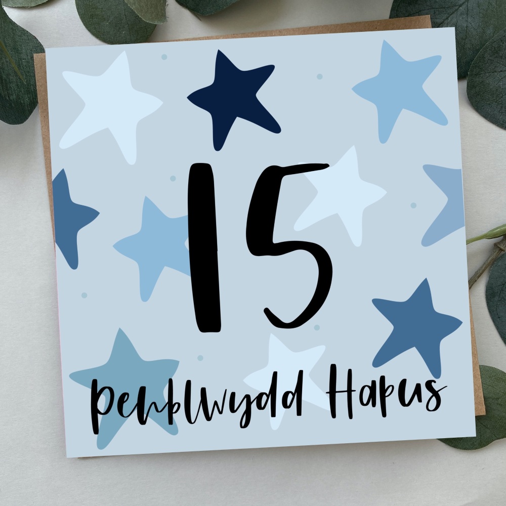 Cerdyn Penblwydd Hapus 15 Serennog | Welsh Happy Birthday 15 Card Blue Bold Stars
