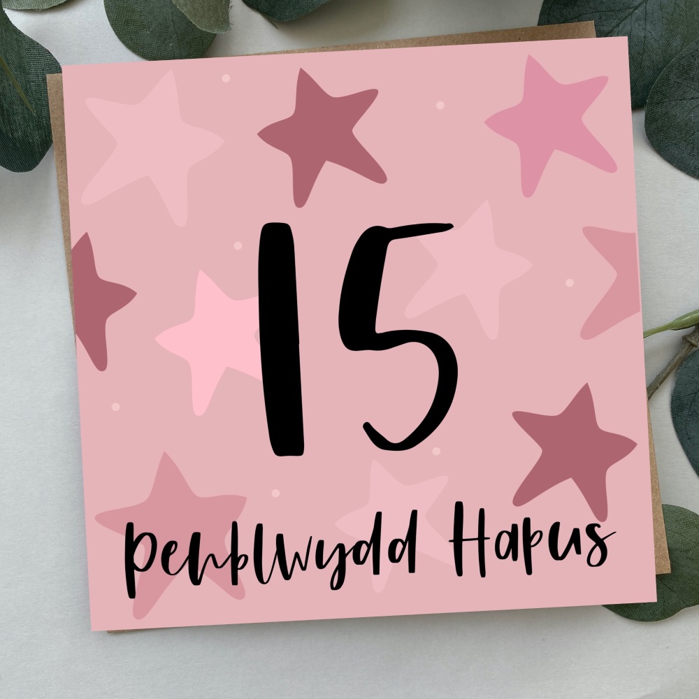 Cerdyn Penblwydd Hapus 15 Serennog | Welsh Happy Birthday 15 Card Pink Bold Stars