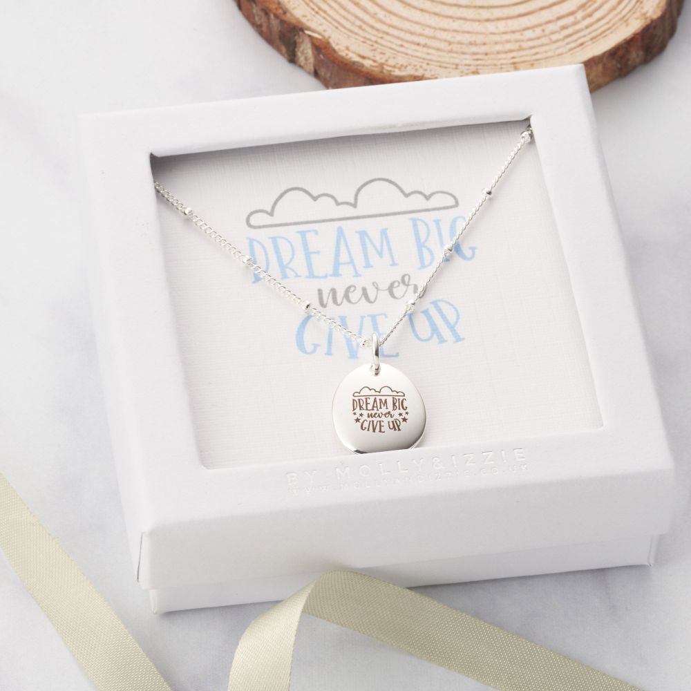 Dream Big, Never Give Up Necklace