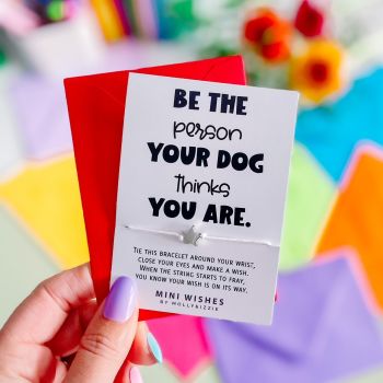 Be The Person Your Dog Thinks You Are (pack of 5) MINIWISH184