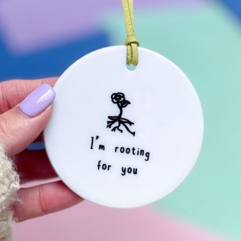 Rooting For You Ceramic Hanging Disc