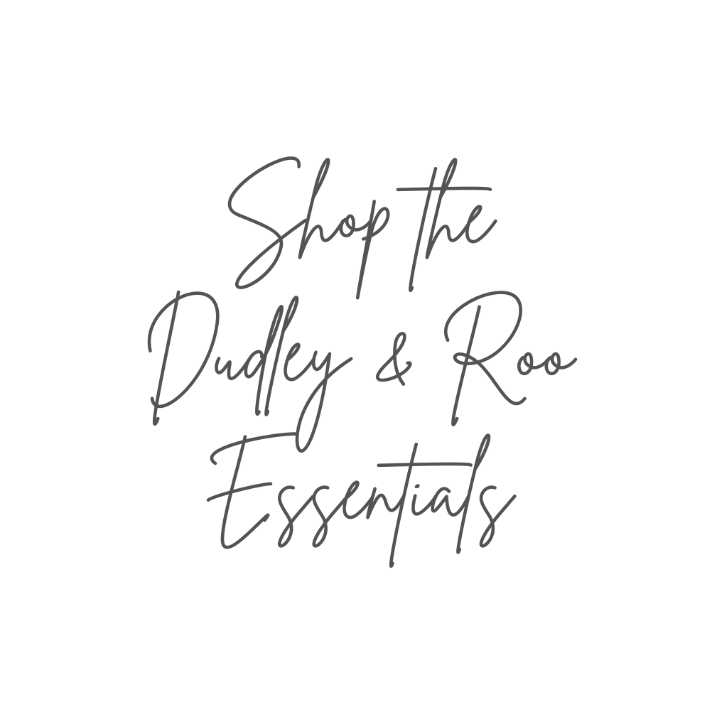 Shop the Dudley & Roo Essentials