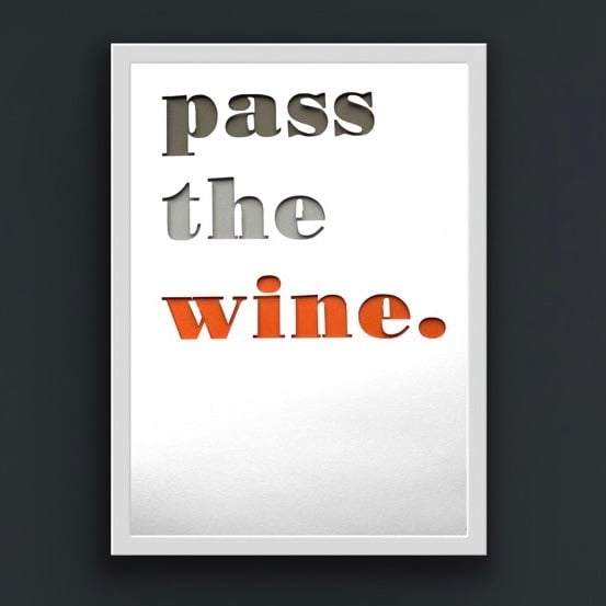 Pass the wine