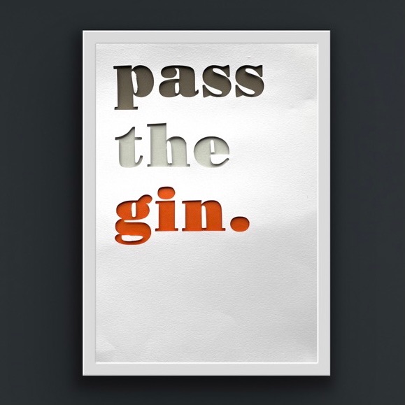 Pass the gin