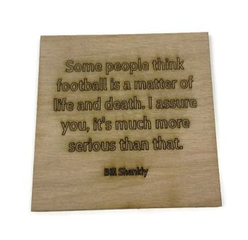 Wooden Plywood Engraved Quotes / Names - Shankley