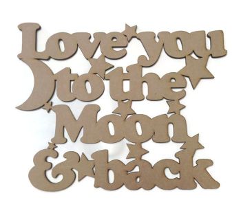 Wooden Quote Plaque - Love you to the moon and back