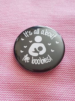 'All about the boobies' button badge