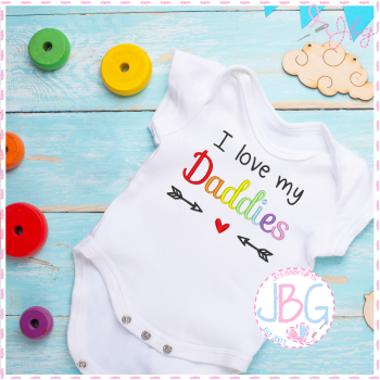 I love my Daddies  - LGBT Baby Vest