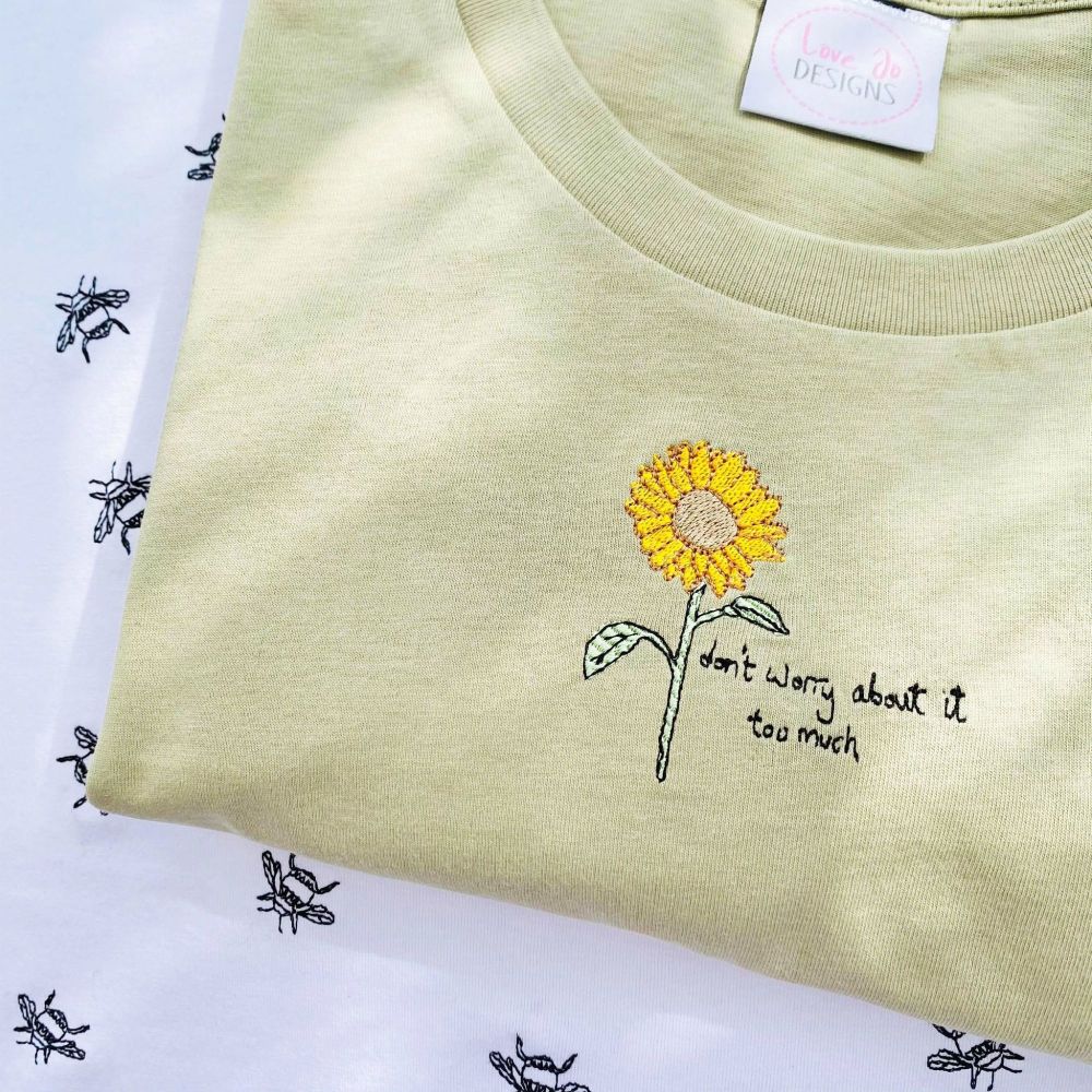 <!-- 001 --> Sunflower, don't worry - Organic Embroidered Tee