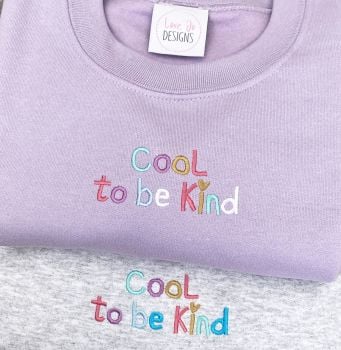 Cool to be Kind - Embroidered Sweater