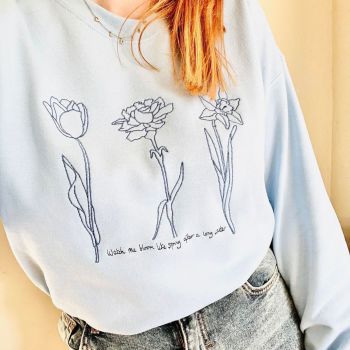   Watch me bloom - Embroidered  Sweater
