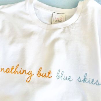  Nothing but blue skies Embroidered T-shirt