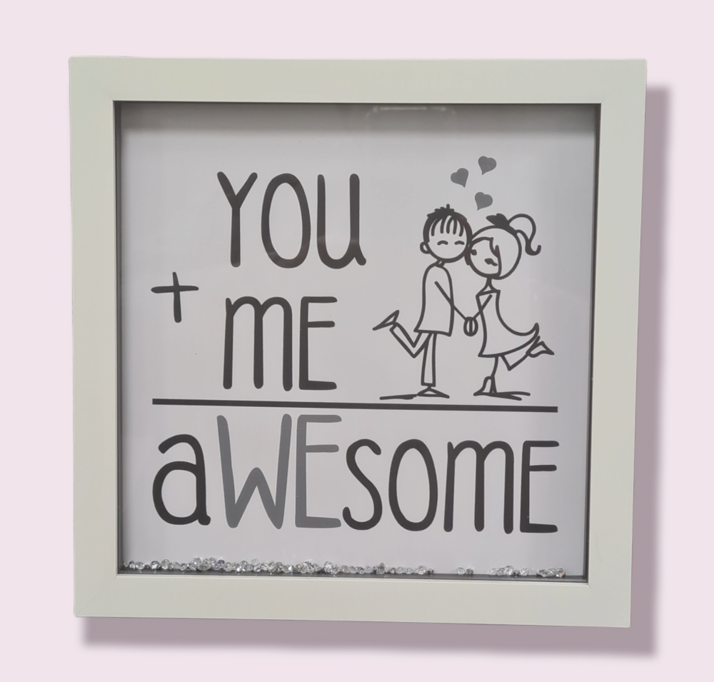 You + Me = Awesome 
