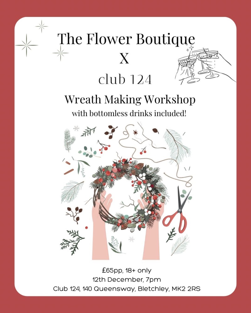 THE FLOWER BOUTIQUE X CLUB 124 - 12th DEC