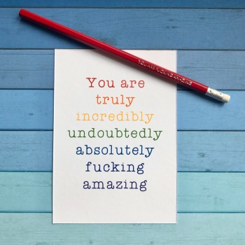 You are fucking amazing - card and pencil