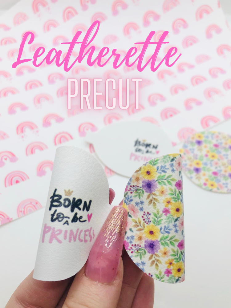 LEATHERETTE - Born to be a princess floral pre cut bow loop