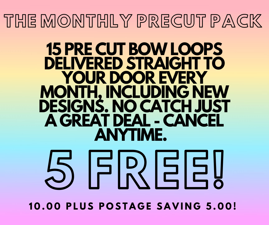 APRIL PRE CUT BOW LOOPS - MONTHLY SUBSCRIPTION