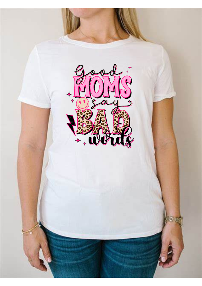 Good Mums Say bad words printed sublimation transfer