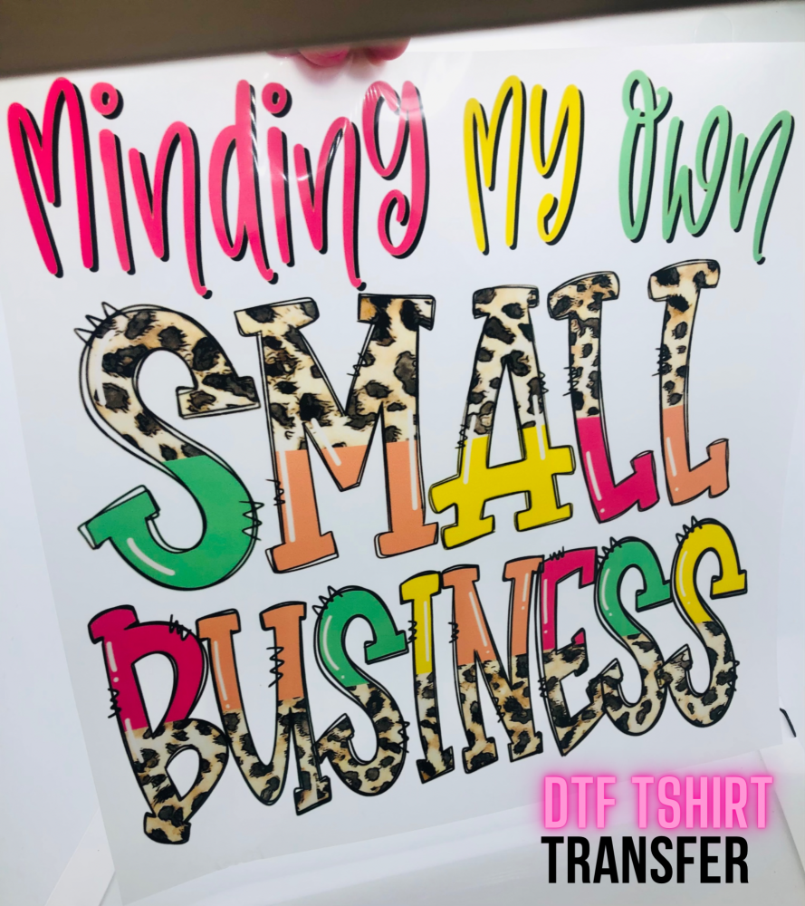 Bright Brown leopard minding my small business printed dtf tshirt transfer