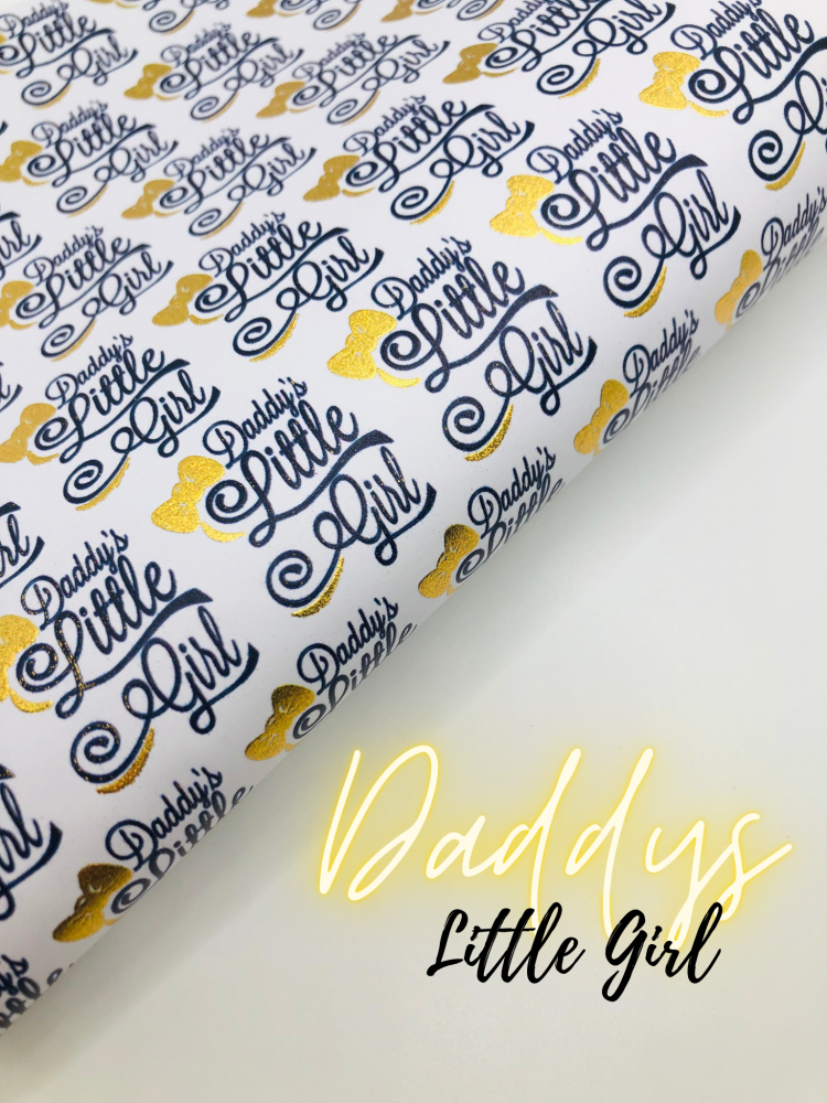 Golden Foil Daddys little girl printed leatherette fabric