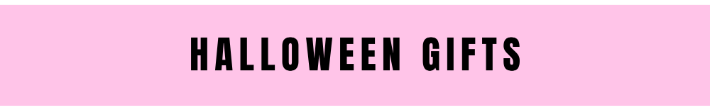 HALLOWEEN GIFTS